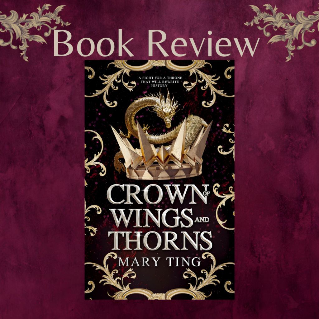 Crown of Wings and Thorns by Mary Ting Book Review